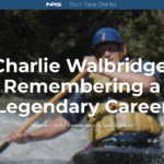 Charlie Walbridge: Remembering a Legendary Career
